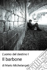 L&#39;uomo del destino I. E-book. Formato EPUB ebook