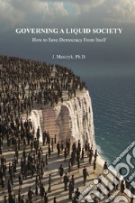 Governing a Liquid Society. E-book. Formato EPUB