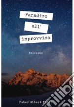 Paradiso all&#39;improvviso. E-book. Formato EPUB ebook