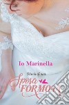 Io, Marinella, Storia di una sposa formosa. E-book. Formato EPUB ebook di marinella zazzera