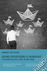 Siamo Ingegneri o Marinai?. E-book. Formato EPUB ebook