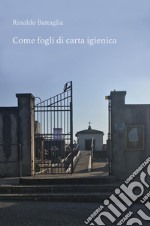 ..........come fogli di carta igienica. E-book. Formato EPUB ebook