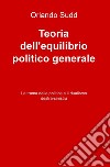 Teoria dell&#39;equilibrio politico generale. E-book. Formato EPUB ebook