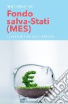 Fondo salva-Stati (Mes). E-book. Formato EPUB ebook di Marco Guerrieri