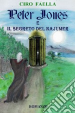 Peter Jones e il segreto del Najumer. E-book. Formato EPUB ebook