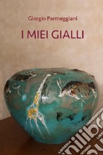 I miei gialli. E-book. Formato EPUB