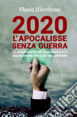 2020 L’apocalisse senza guerra . E-book. Formato EPUB ebook