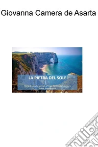 La pietra del sole. E-book. Formato EPUB ebook