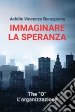 Immaginare la speranza. E-book. Formato EPUB