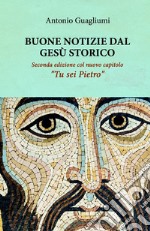 Buone notizie dal Gesù storico. E-book. Formato EPUB ebook