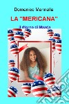 LA &quot;MERICANA&quot;. E-book. Formato EPUB ebook