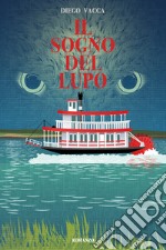 Il Sogno Del Lupo. E-book. Formato EPUB ebook