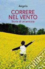 CORRERE NEL VENTO. E-book. Formato EPUB