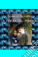 LA FORZA DEL PENSIERO. E-book. Formato EPUB