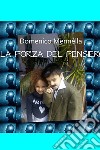 LA FORZA DEL PENSIERO. E-book. Formato EPUB ebook