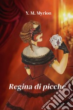 Regina di picche. E-book. Formato EPUB ebook