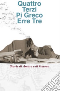 Quattro Terzi Pi Greco Erre Tre. E-book. Formato EPUB ebook di Lucia Amendola Ranesi