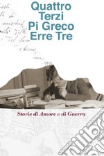 Quattro Terzi Pi Greco Erre Tre. E-book. Formato EPUB