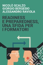 READINESS E PREPAREDNESS, UNA SFIDA PER I FORMATORI. E-book. Formato EPUB