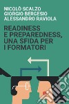 READINESS E PREPAREDNESS, UNA SFIDA PER I FORMATORI. E-book. Formato EPUB ebook