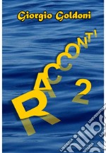 Racconti - 2. E-book. Formato EPUB