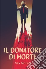 Il donatore di morte. E-book. Formato EPUB ebook