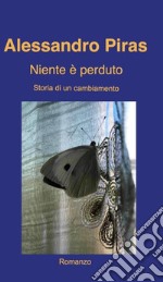 Niente è perduto. E-book. Formato EPUB ebook