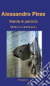 Niente è perduto. E-book. Formato EPUB ebook di Alessandro Piras