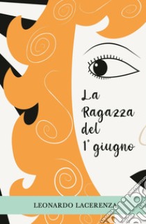 La ragazza del 1° giugno. E-book. Formato EPUB ebook di leonardo lacerenza