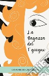 La ragazza del 1° giugno. E-book. Formato EPUB ebook