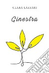 Ginestra. E-book. Formato EPUB ebook di Clara Lazzari