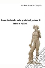 Scene dionisiache nelle produzioni pestane  di  Asteas e Python. E-book. Formato EPUB ebook