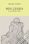 Mia Lesbia. E-book. Formato EPUB ebook