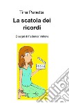 La scatola dei ricordi. E-book. Formato EPUB ebook