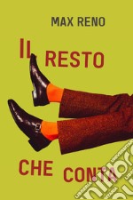 Il resto che conta. E-book. Formato EPUB ebook