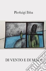 Di Vento e di Mare. E-book. Formato EPUB