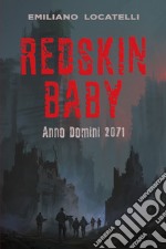 Redskin Baby. E-book. Formato EPUB ebook