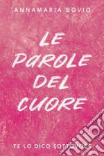 Le parole del cuore. E-book. Formato EPUB