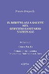 IL DIRITTO ALLA SALUTE NEL SSN. E-book. Formato EPUB ebook di Franco Brugnola