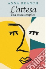 L&#39;attesa. E-book. Formato EPUB ebook