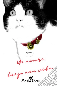 Un amore lungo una vita. E-book. Formato EPUB ebook