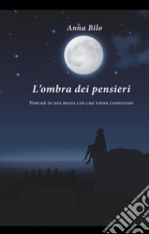 L'ombra dei pensieri . E-book. Formato EPUB ebook di Anna Biloshytska