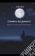 L&#39;ombra dei pensieri . E-book. Formato EPUB ebook