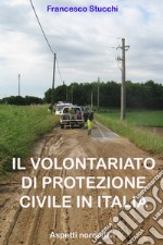 Il volontariato di protezione civile in Italia . E-book. Formato EPUB