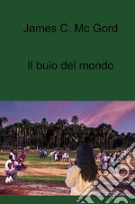 Il buio del mondo. E-book. Formato EPUB ebook