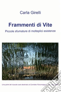 Frammenti di Vite. E-book. Formato EPUB ebook