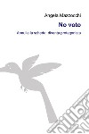 No voto. E-book. Formato EPUB ebook di Angela Mazzocchi