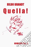 Q u el l a ! . E-book. Formato EPUB ebook