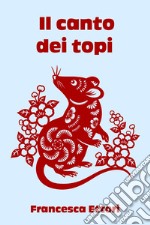 Il canto dei topi. E-book. Formato EPUB ebook