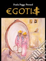 €GOTI$. E-book. Formato EPUB